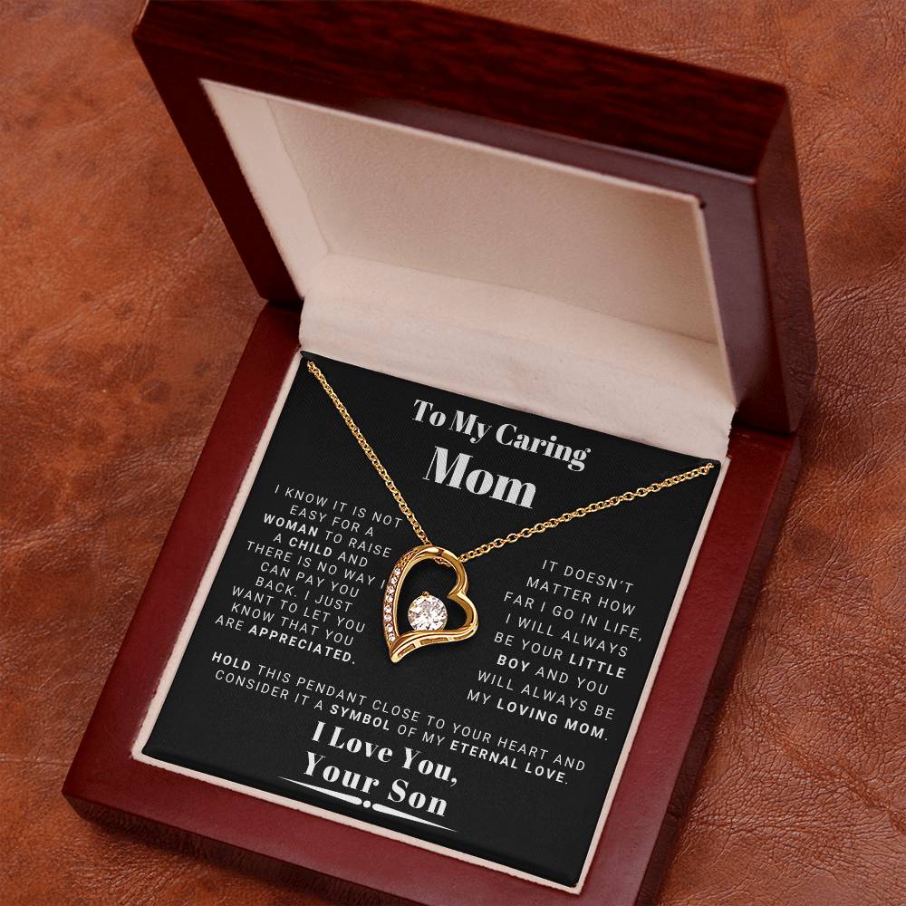 To My Caring Mom - You Are Appreciated - From Son - Forever Love Necklace