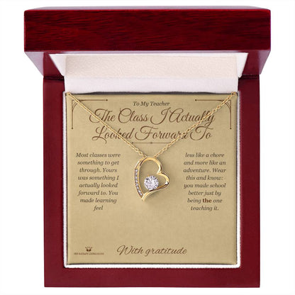The Class I Actually Looked Forward To - Forever Love Necklace for Teacher
