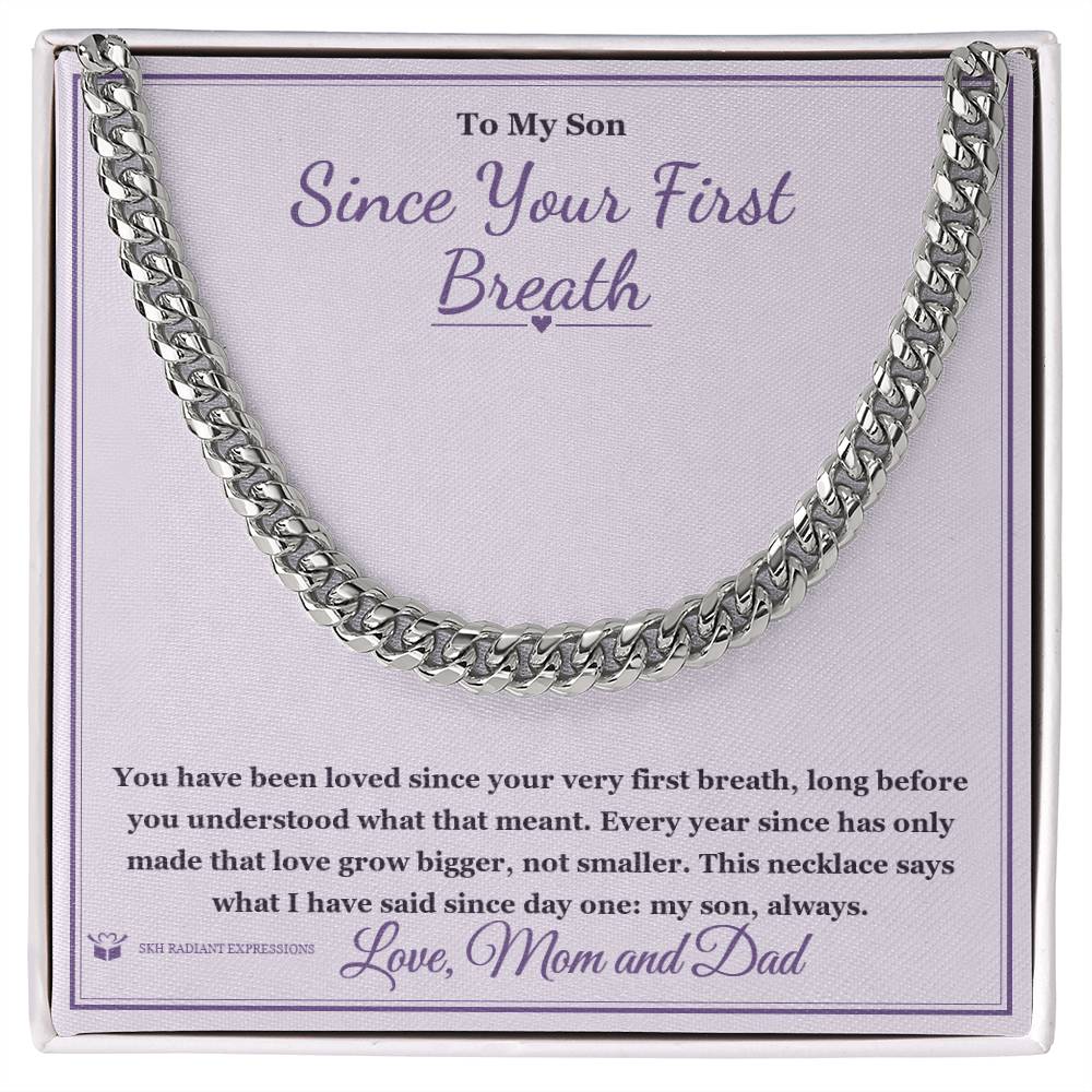 Since Your First Breath - Cuban Link Chain for Son