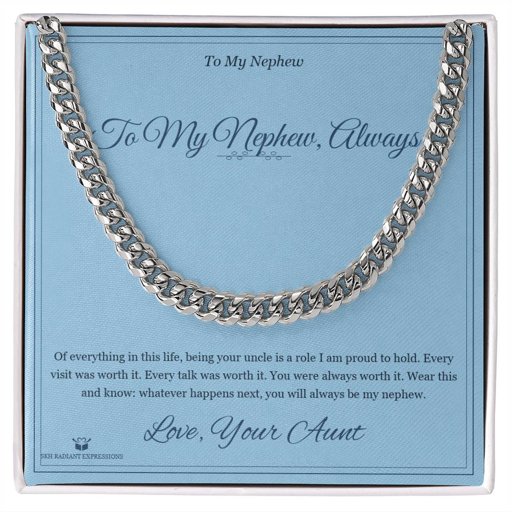 To My Nephew, Always - Cuban Link Chain for Nephew