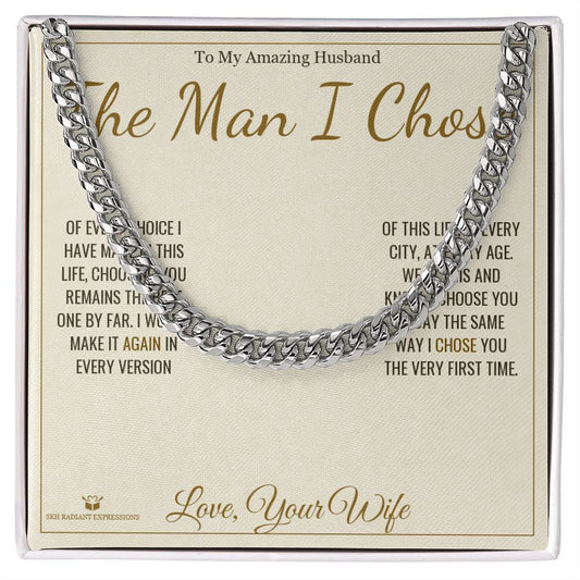 The Man I Chose - Cuban Link Chain for Husband - personalized keepsake gift from SKH Radiant Expressions