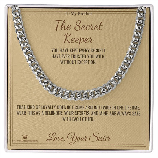 The Secret Keeper - Cuban Link Chain for Brother - personalized keepsake gift from SKH Radiant Expressions