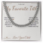 My Favorite Title - Cuban Link Chain for Dad