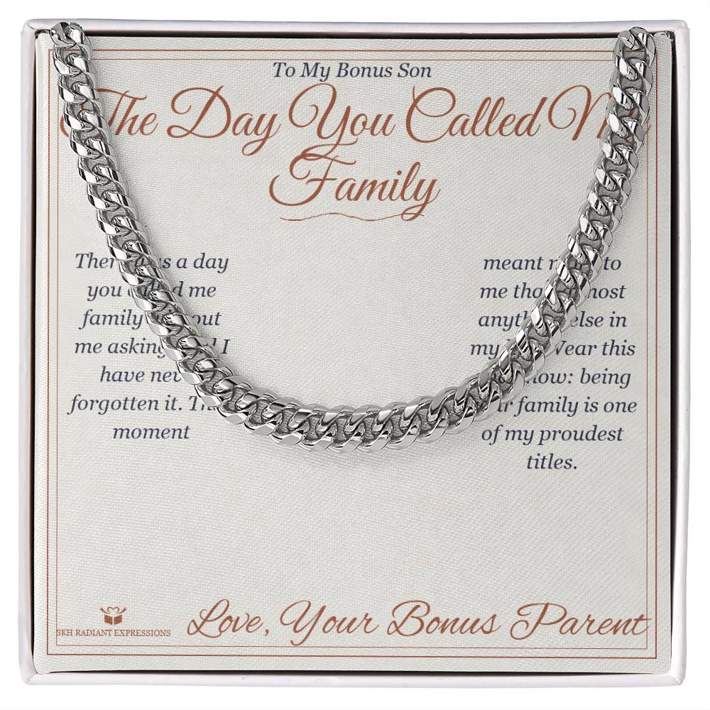 The Day You Called Me Family - Cuban Link Chain for Stepson - personalized keepsake gift from SKH Radiant Expressions