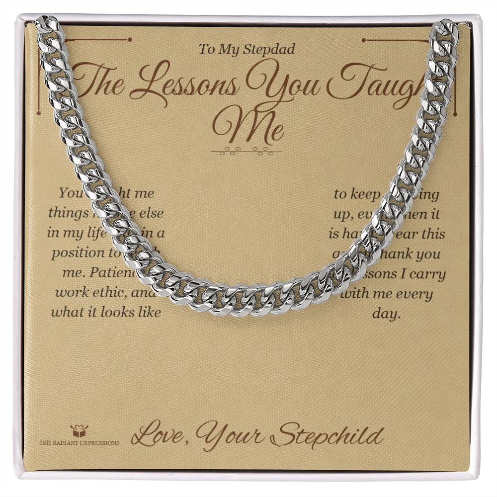 The Lessons You Taught Me - Cuban Link Chain for Stepdad - personalized keepsake gift from SKH Radiant Expressions