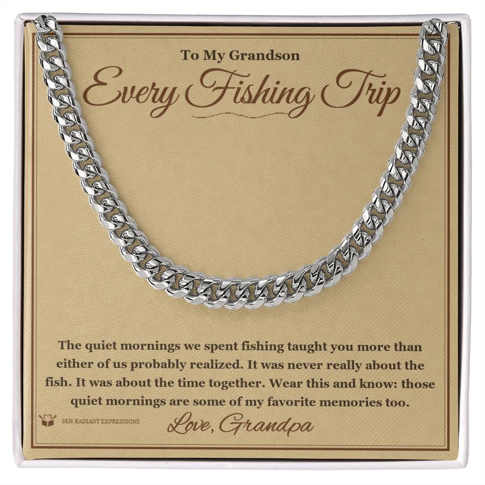 Every Fishing Trip - Cuban Link Chain for Grandson