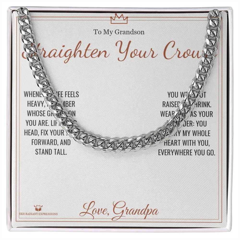 Straighten Your Crown - Cuban Link Chain for Grandson - personalized keepsake gift from SKH Radiant Expressions