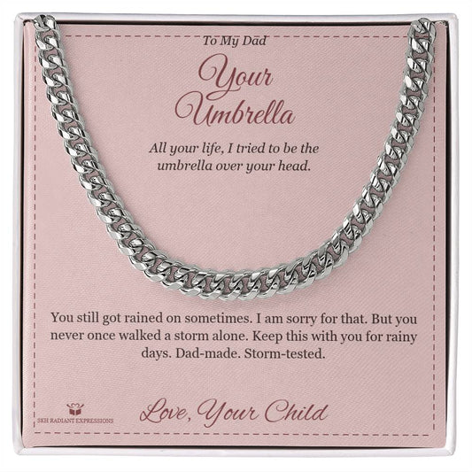 Your Umbrella - Cuban Link Chain for Dad - personalized keepsake gift from SKH Radiant Expressions