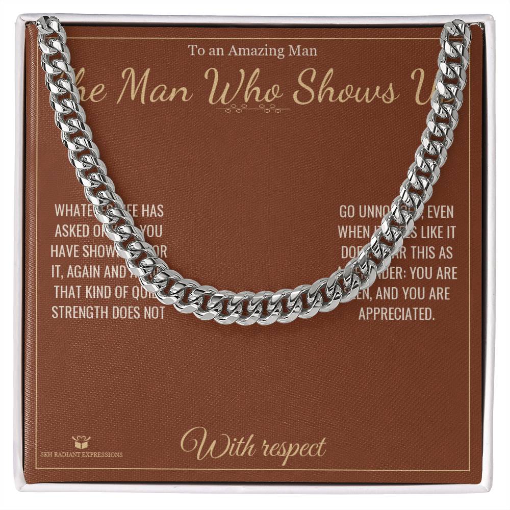 The Man Who Shows Up - Cuban Link Chain for Him