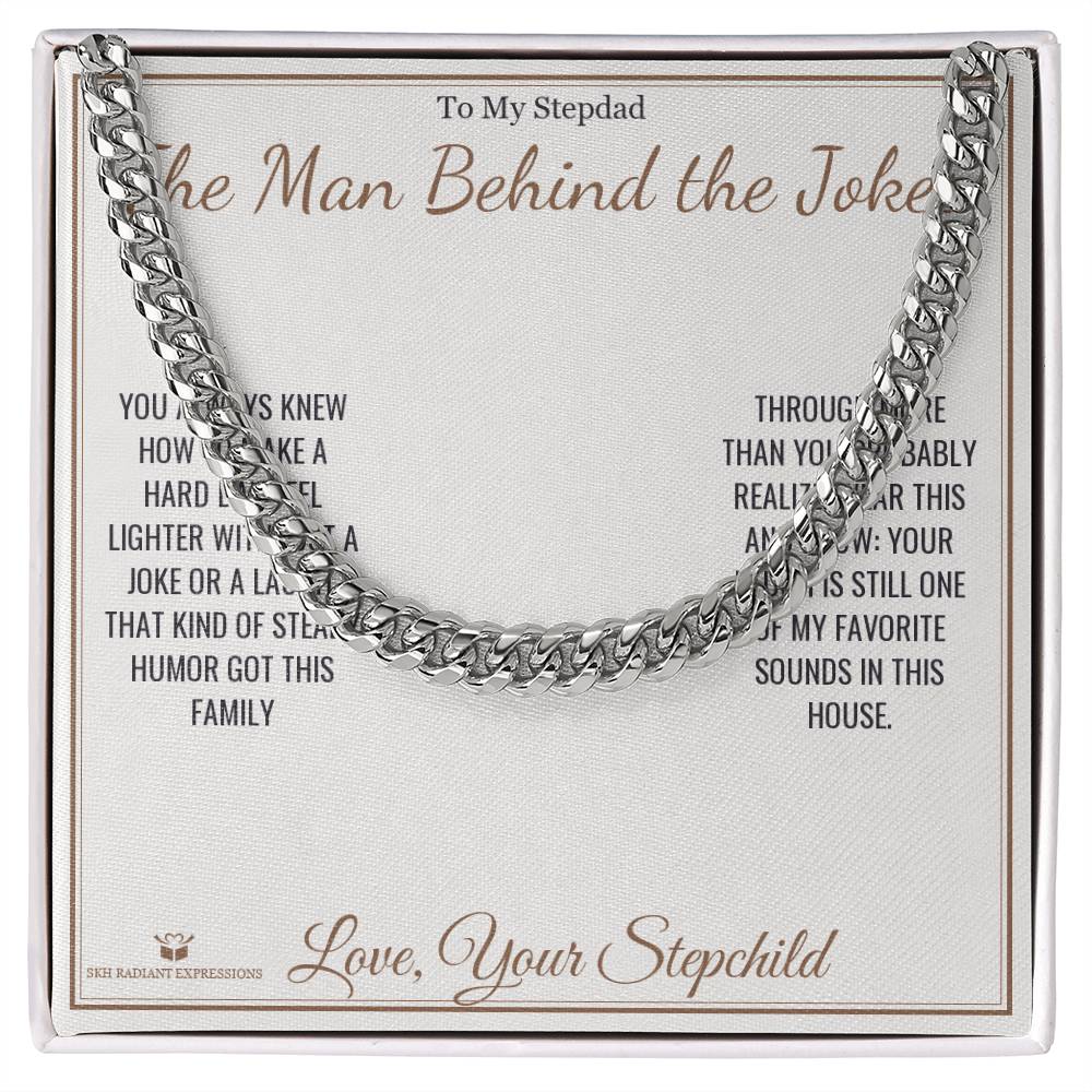 The Man Behind the Jokes - Cuban Link Chain for Stepdad - personalized keepsake gift from SKH Radiant Expressions