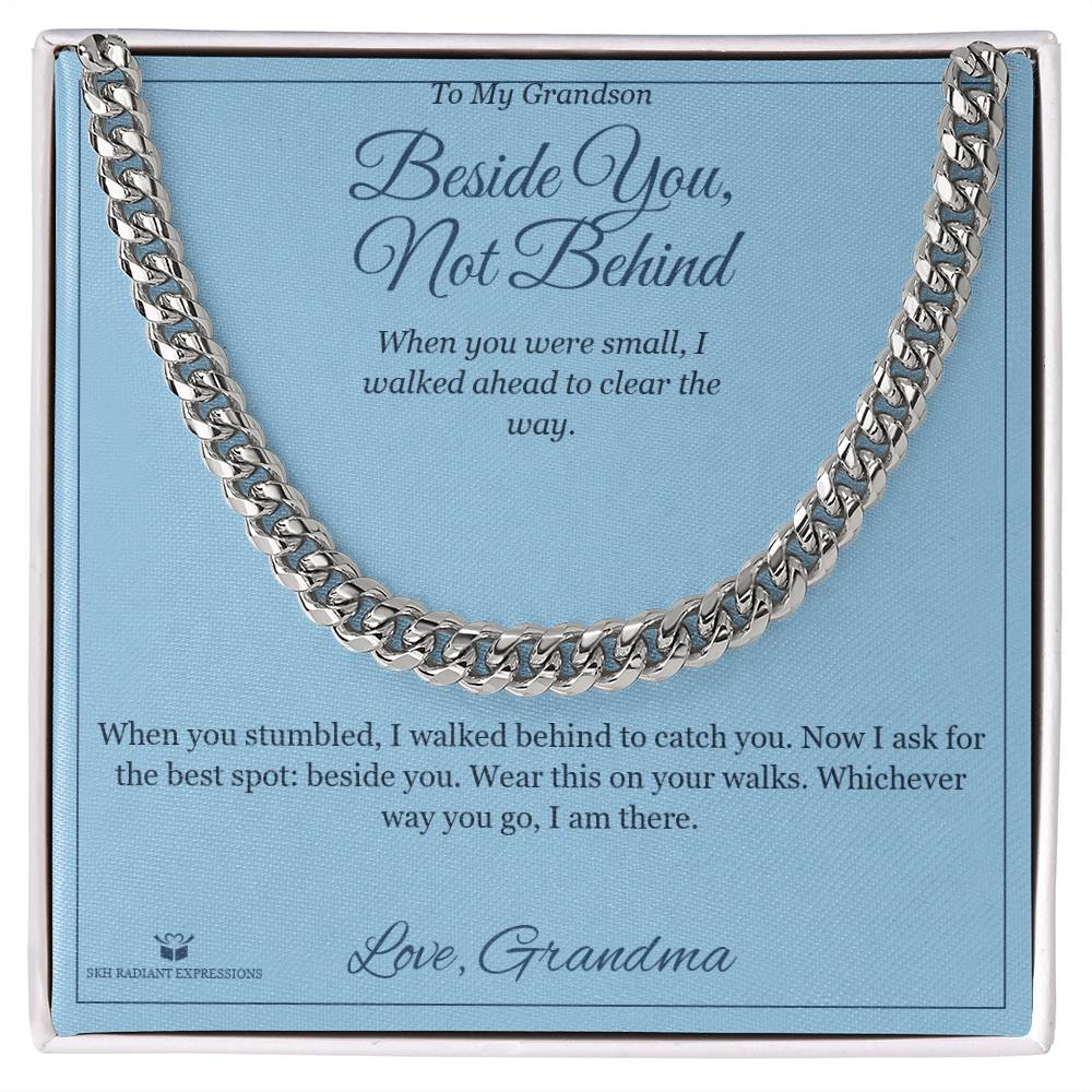 Beside You, Not Behind - Cuban Link Chain for Grandson