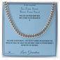 Far From Home, Never From Heart - Cuban Link Chain for Grandson