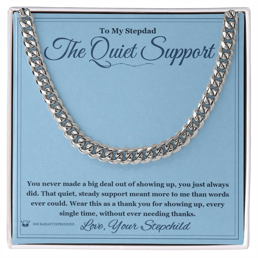 The Quiet Support - Cuban Link Chain for Stepdad