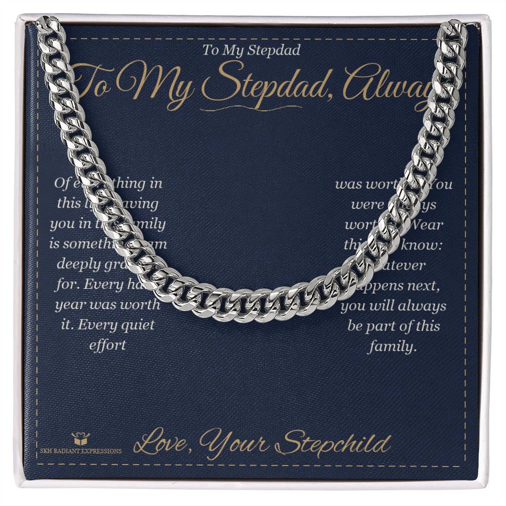 To My Stepdad, Always - Cuban Link Chain for Stepdad