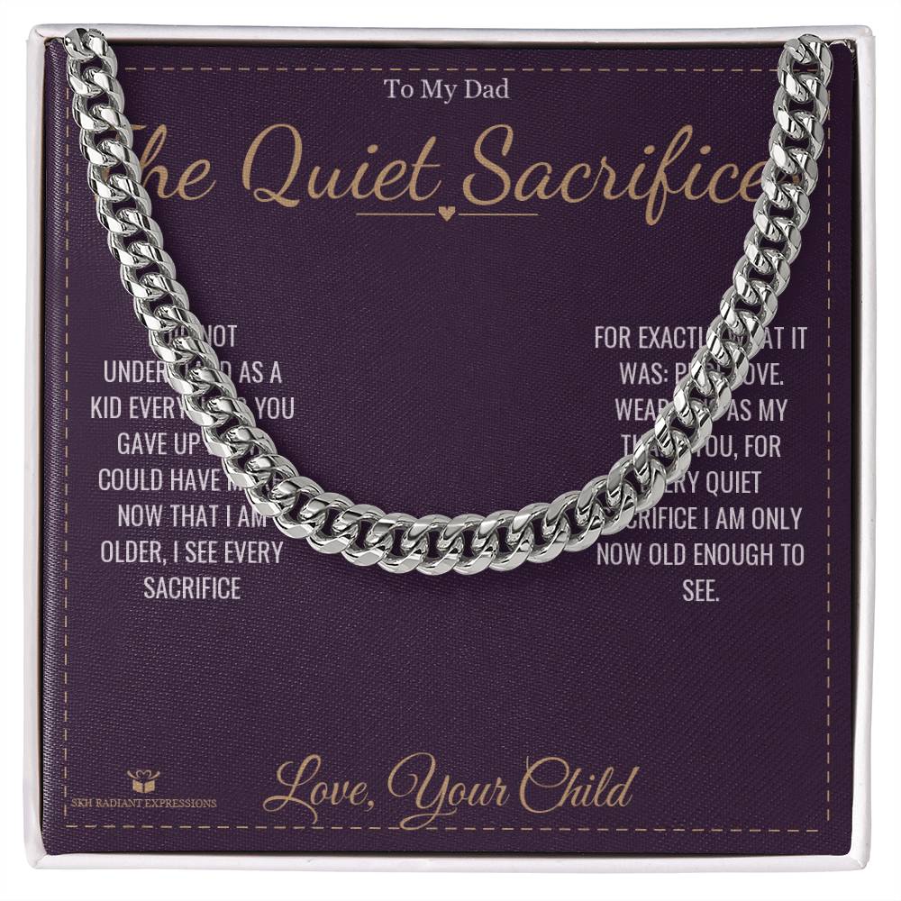 The Quiet Sacrifices - Cuban Link Chain for Dad