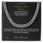 To My Grandson, Always - Cuban Link Chain for Grandson