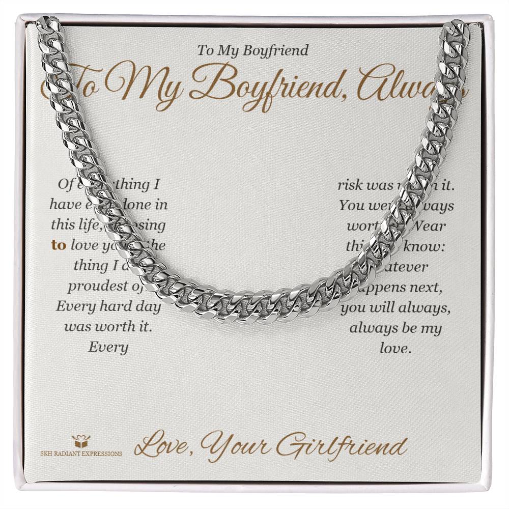 To My Boyfriend, Always - Cuban Link Chain for Boyfriend