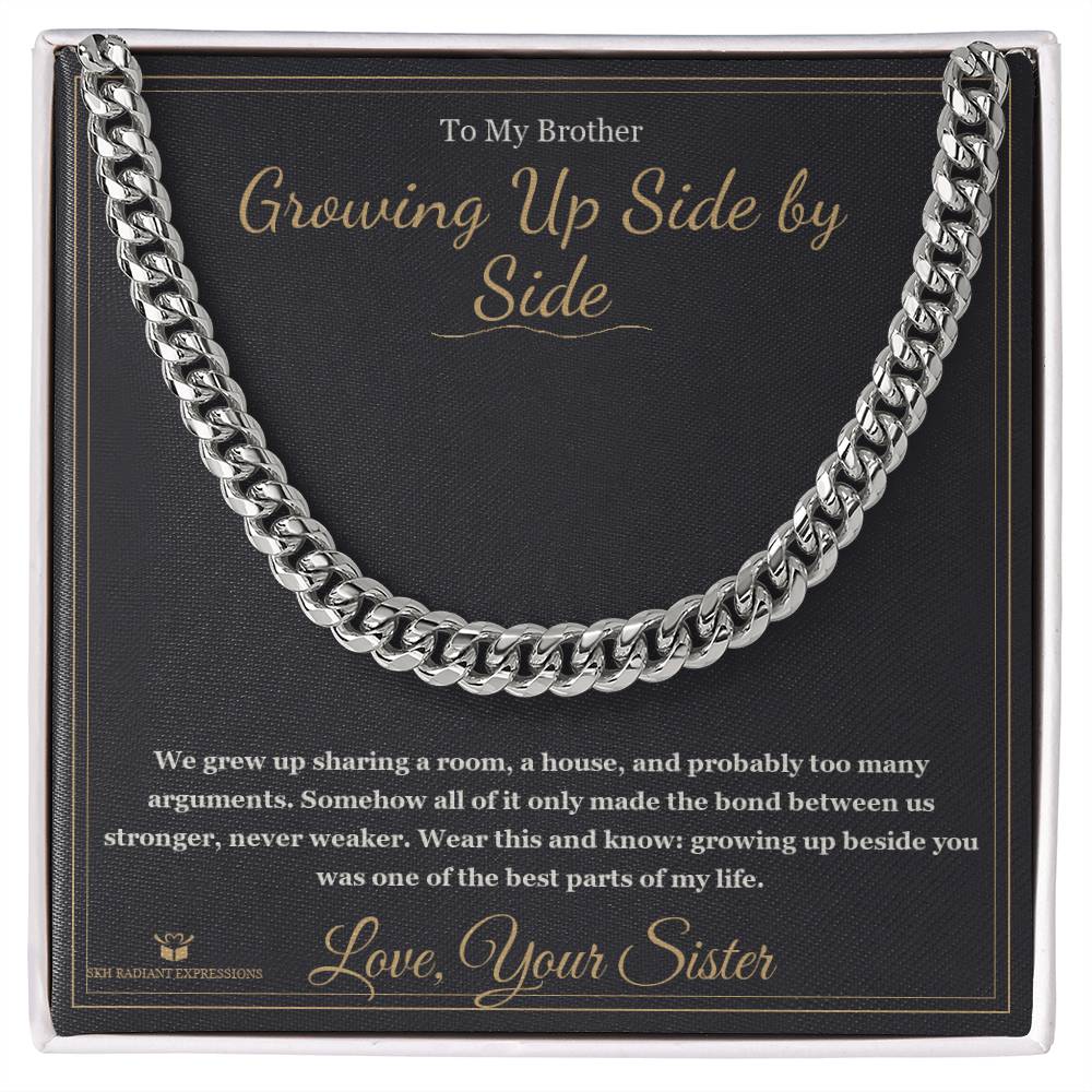 Growing Up Side by Side - Cuban Link Chain for Brother