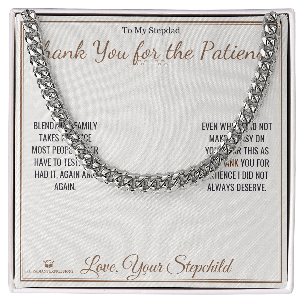 Thank You for the Patience - Cuban Link Chain for Stepdad - personalized keepsake gift from SKH Radiant Expressions