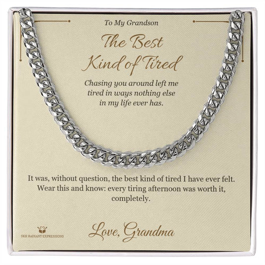 The Best Kind of Tired - Cuban Link Chain for Grandson - personalized keepsake gift from SKH Radiant Expressions