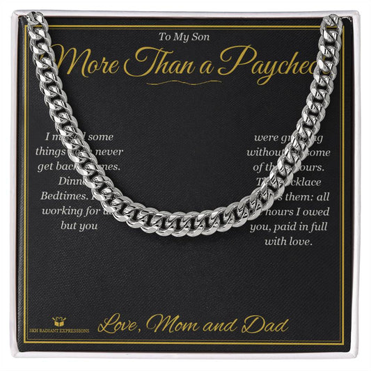 More Than a Paycheck - Cuban Link Chain for Son - personalized keepsake gift from SKH Radiant Expressions