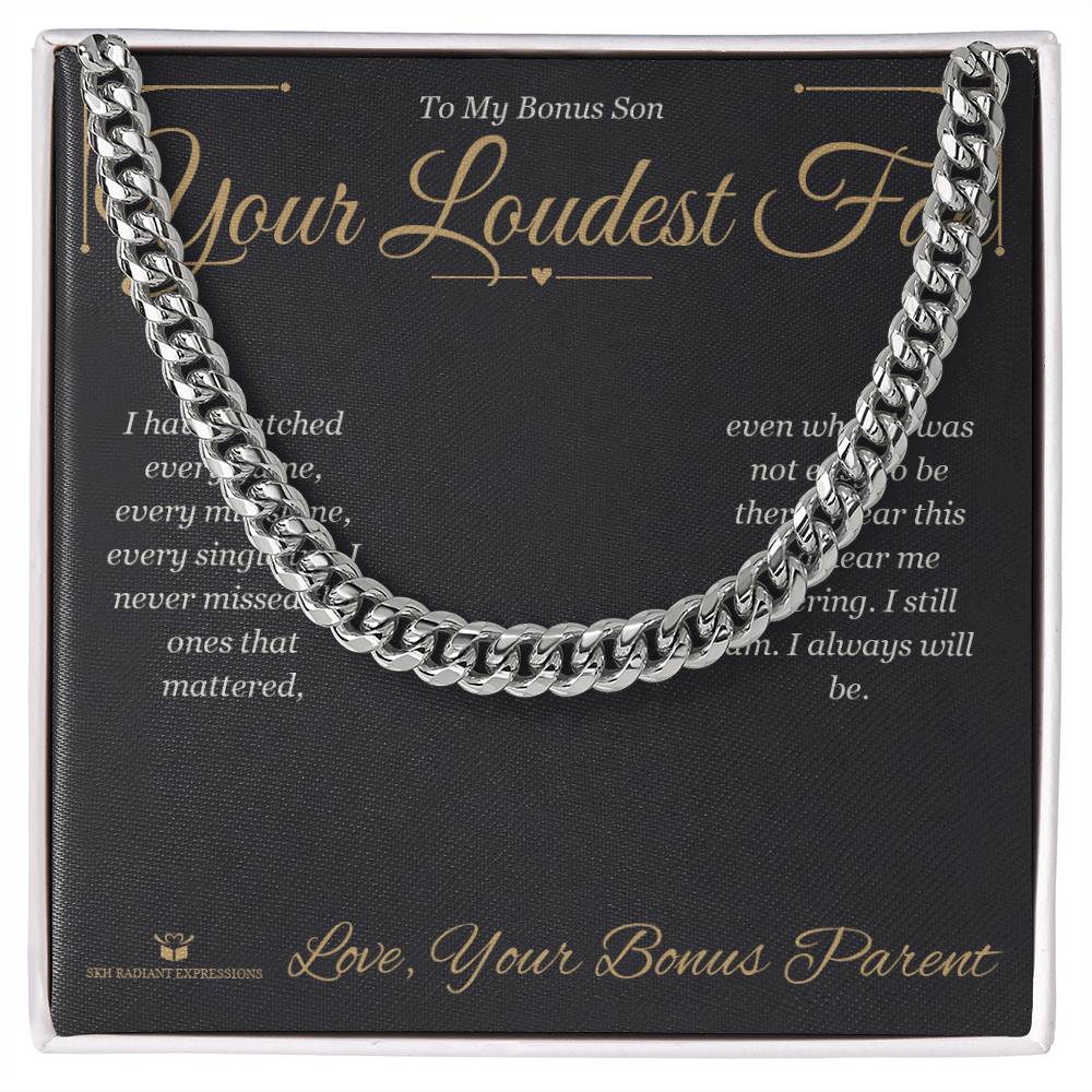 Your Loudest Fan - Cuban Link Chain for Stepson
