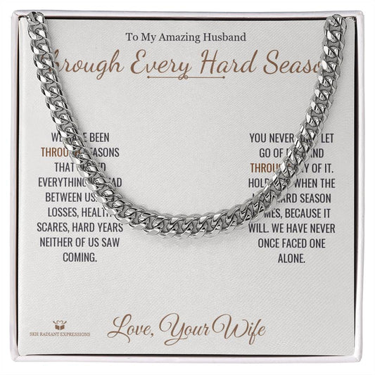 Through Every Hard Season - Cuban Link Chain for Husband - personalized keepsake gift from SKH Radiant Expressions