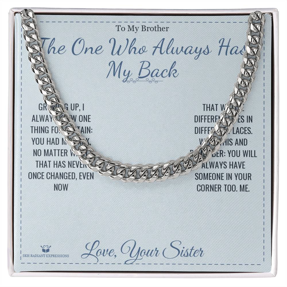 The One Who Always Has My Back - Cuban Link Chain for Brother - personalized keepsake gift from SKH Radiant Expressions