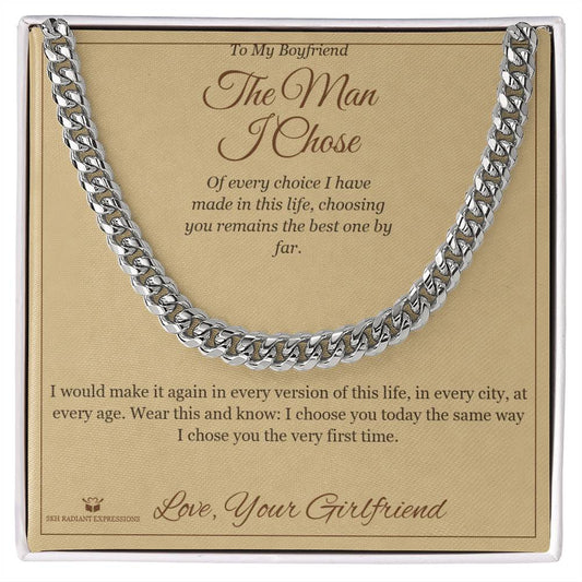 The Man I Chose - Cuban Link Chain for Boyfriend - personalized keepsake gift from SKH Radiant Expressions