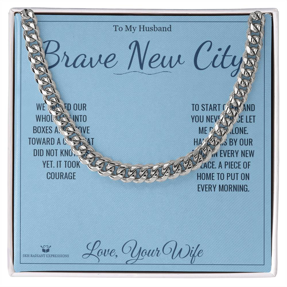 Brave New City - Cuban Link Chain for Husband - personalized keepsake gift from SKH Radiant Expressions