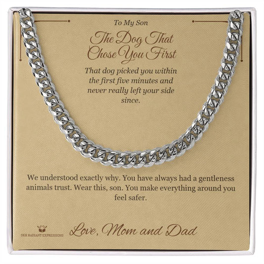 The Dog That Chose You First - Cuban Link Chain for Son - personalized keepsake gift from SKH Radiant Expressions