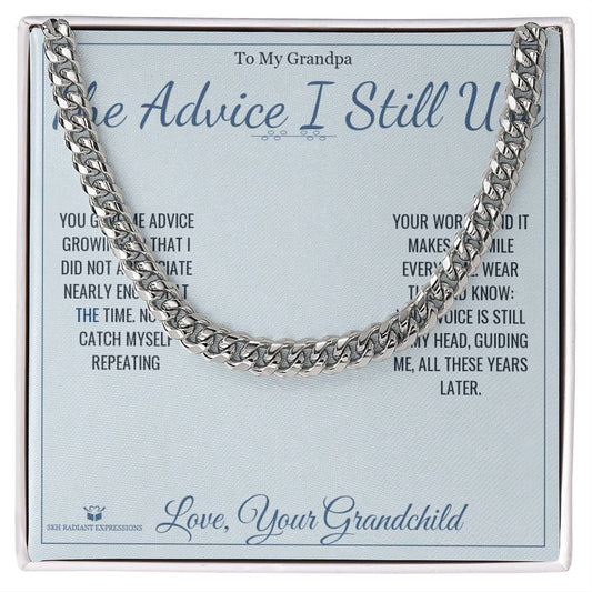 The Advice I Still Use - Cuban Link Chain for Grandfather - personalized keepsake gift from SKH Radiant Expressions