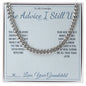 The Advice I Still Use - Cuban Link Chain for Grandfather