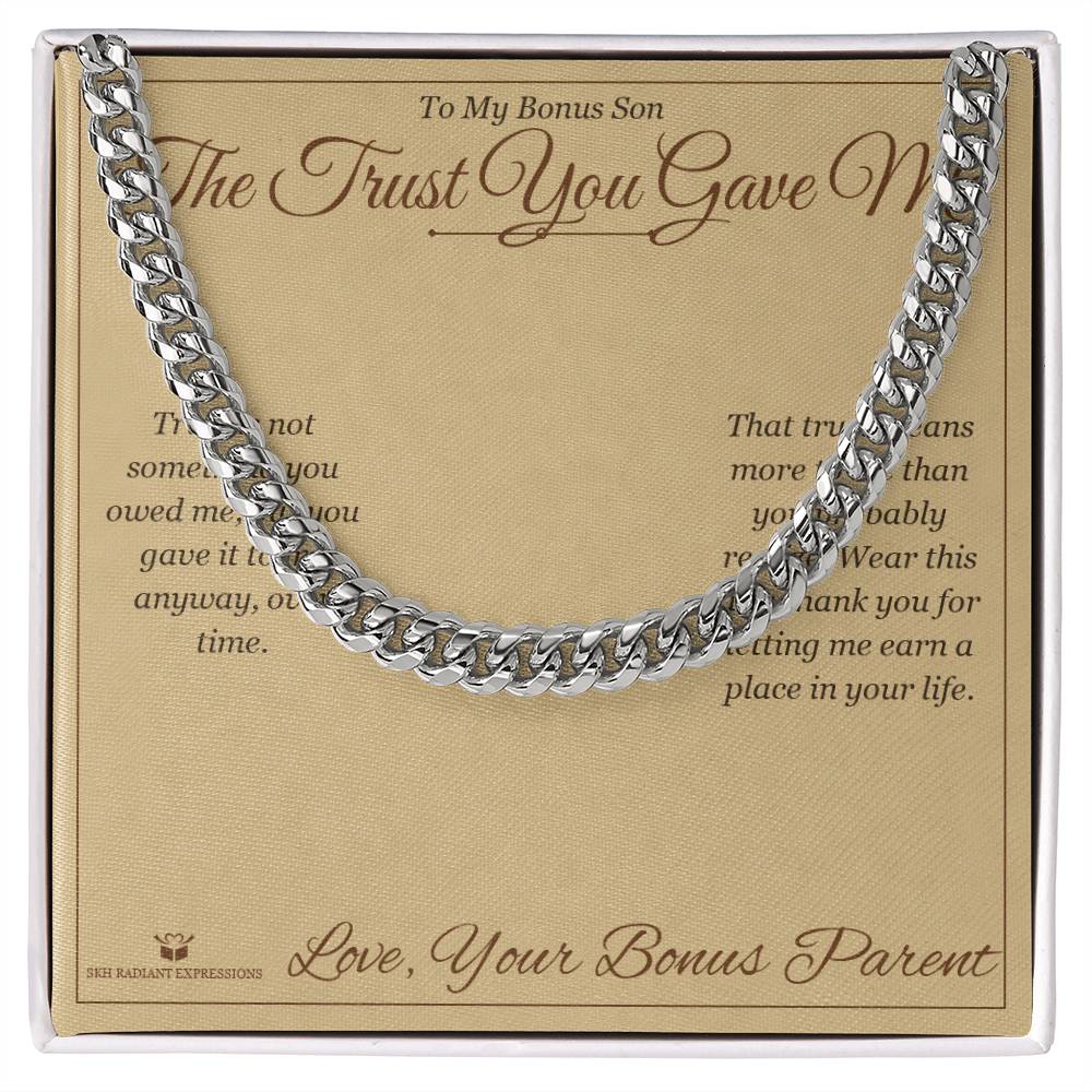The Trust You Gave Me - Cuban Link Chain for Stepson - personalized keepsake gift from SKH Radiant Expressions