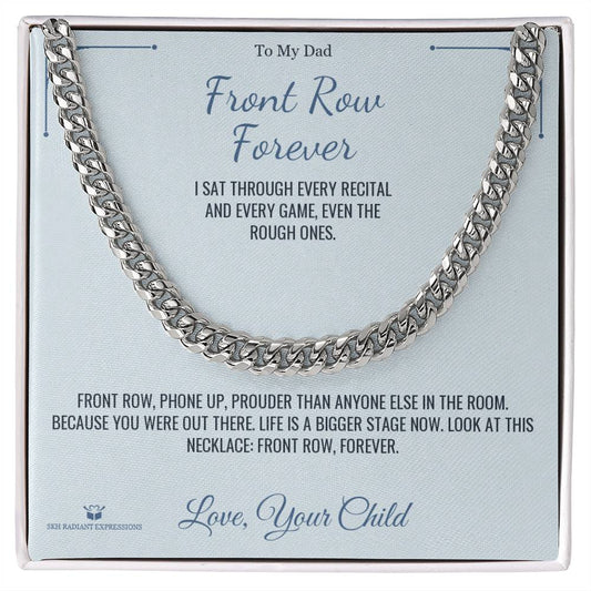 Front Row Forever - Cuban Link Chain for Dad - personalized keepsake gift from SKH Radiant Expressions