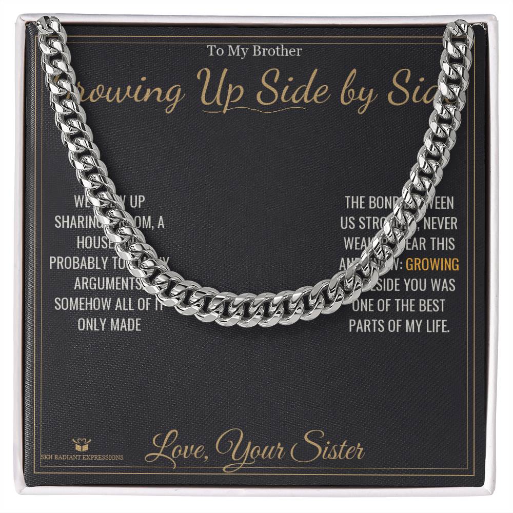 Growing Up Side by Side - Cuban Link Chain for Brother - personalized keepsake gift from SKH Radiant Expressions