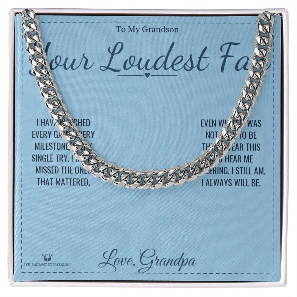 Your Loudest Fan - Cuban Link Chain for Grandson - personalized keepsake gift from SKH Radiant Expressions