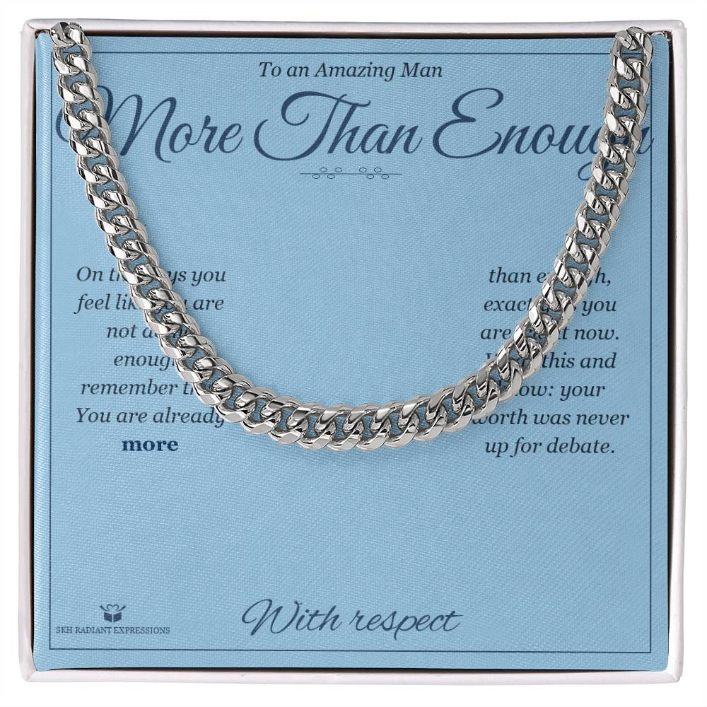 More Than Enough - Cuban Link Chain for Him - personalized keepsake gift from SKH Radiant Expressions