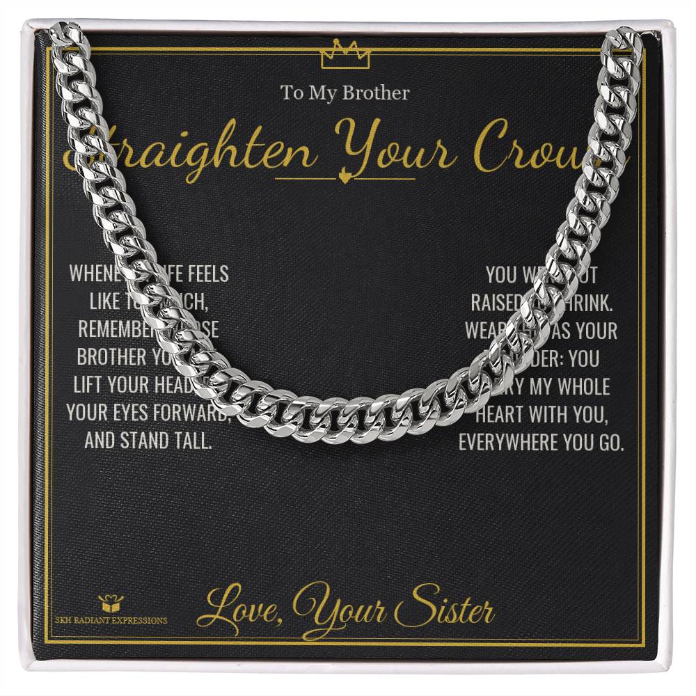 Straighten Your Crown - Cuban Link Chain for Brother