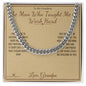 The Man Who Taught Me to Work Hard - Cuban Link Chain for Grandson