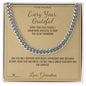 Every Year, Grateful - Cuban Link Chain for Grandson