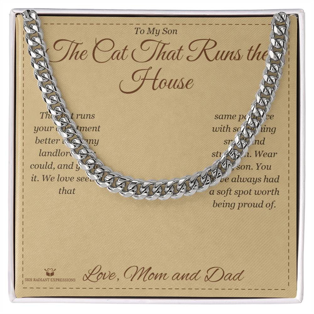 The Cat That Runs the House - Cuban Link Chain for Son - personalized keepsake gift from SKH Radiant Expressions