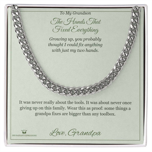 The Hands That Fixed Everything - Cuban Link Chain for Grandson - personalized keepsake gift from SKH Radiant Expressions
