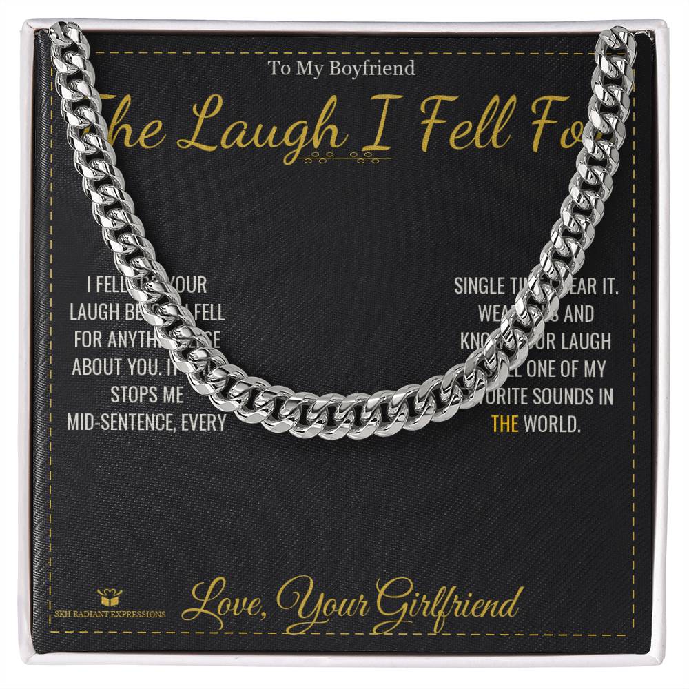 The Laugh I Fell For - Cuban Link Chain for Boyfriend