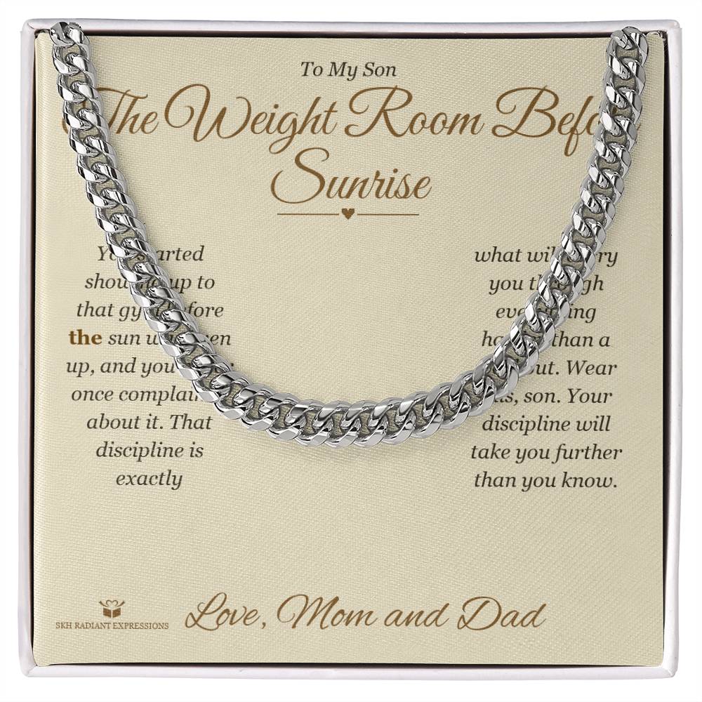 The Weight Room Before Sunrise - Cuban Link Chain for Son - personalized keepsake gift from SKH Radiant Expressions