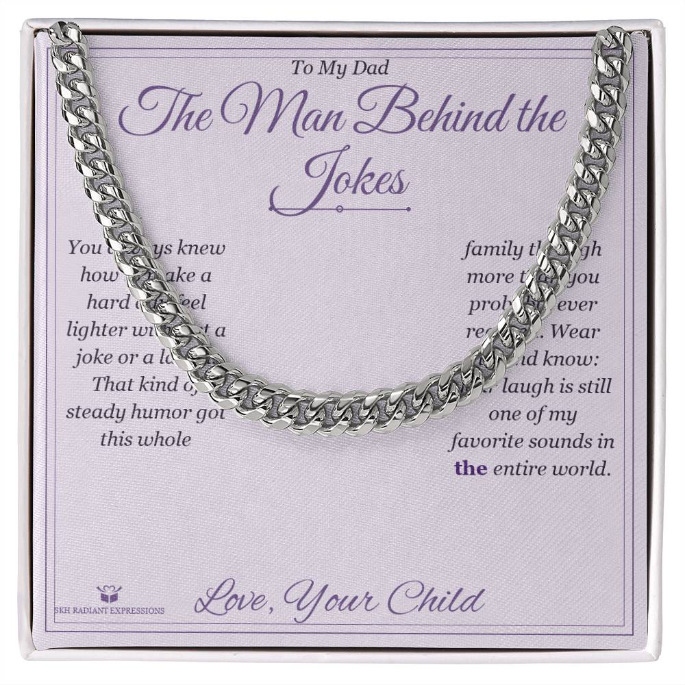 The Man Behind the Jokes - Cuban Link Chain for Dad - personalized keepsake gift from SKH Radiant Expressions