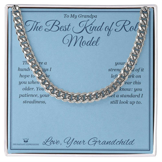 The Best Kind of Role Model - Cuban Link Chain for Grandfather - personalized keepsake gift from SKH Radiant Expressions