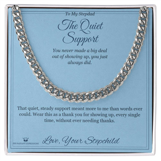 The Quiet Support - Cuban Link Chain for Stepdad - personalized keepsake gift from SKH Radiant Expressions