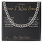 Since I Was Small - Cuban Link Chain for Nephew
