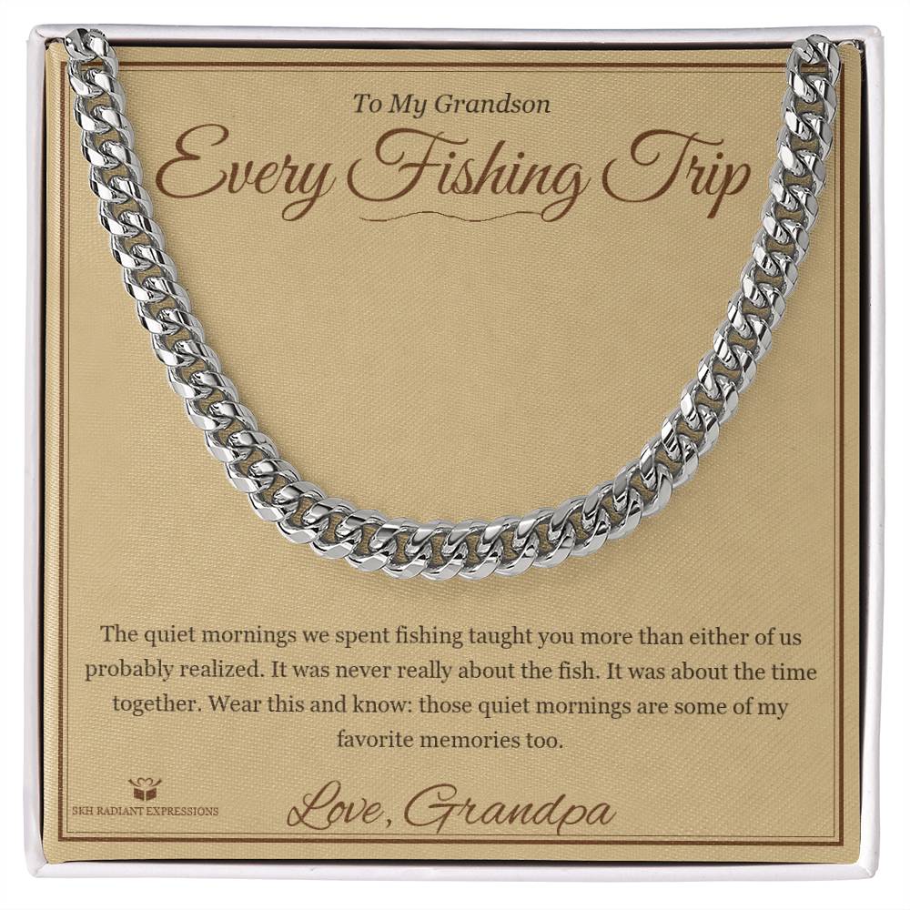 Every Fishing Trip - Cuban Link Chain for Grandson